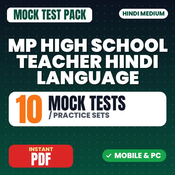MP High School Teacher (Hindi Language) Exam – 10 Mock Tests / Practice Sets | Hindi Medium PDF Download