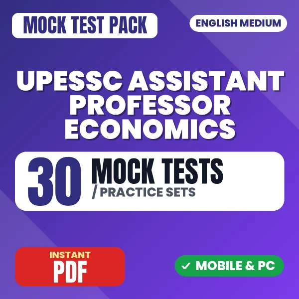UPHESC Assistant Professor (Economics) Exam – 30 Mock Tests / Practice Sets | English Medium PDF Download
