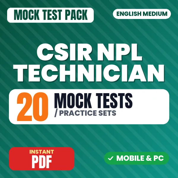 CSIR NPL Technician Exam Paper I – 20 Mock Tests / Practice Sets | English Medium PDF Download