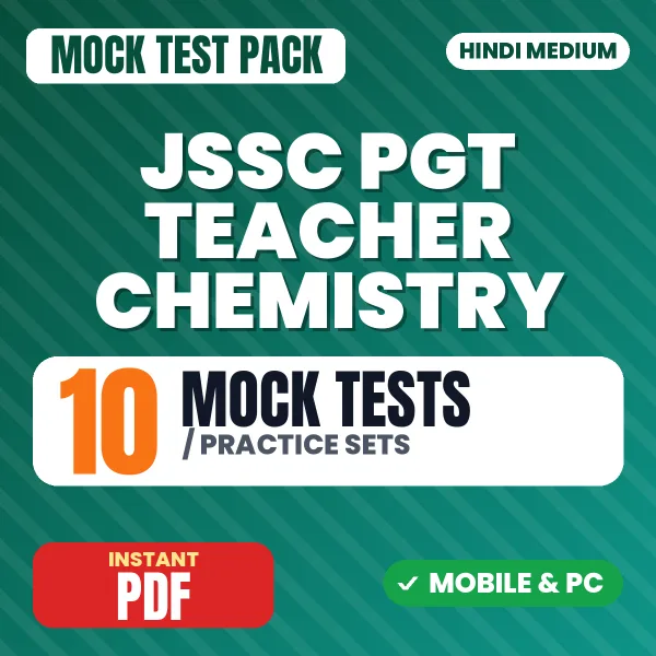 JSSC PGT Teacher (Chemistry) Exam – 10 Mock Tests / Practice Sets | Hindi Medium PDF Download