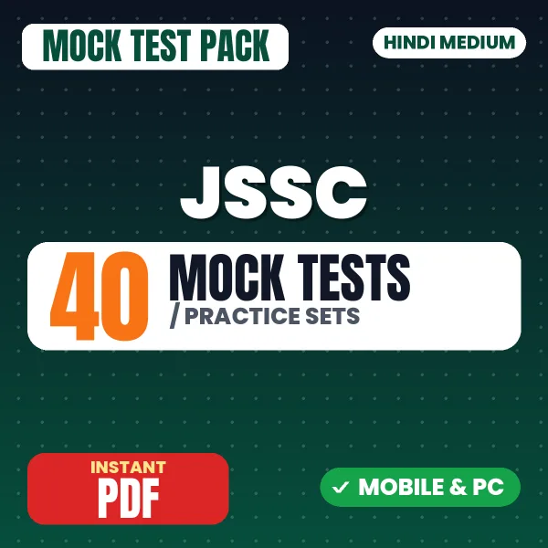 JSSC Mains Paper-3 Exam – 40 Mock Tests / Practice Sets | Hindi Medium PDF Download