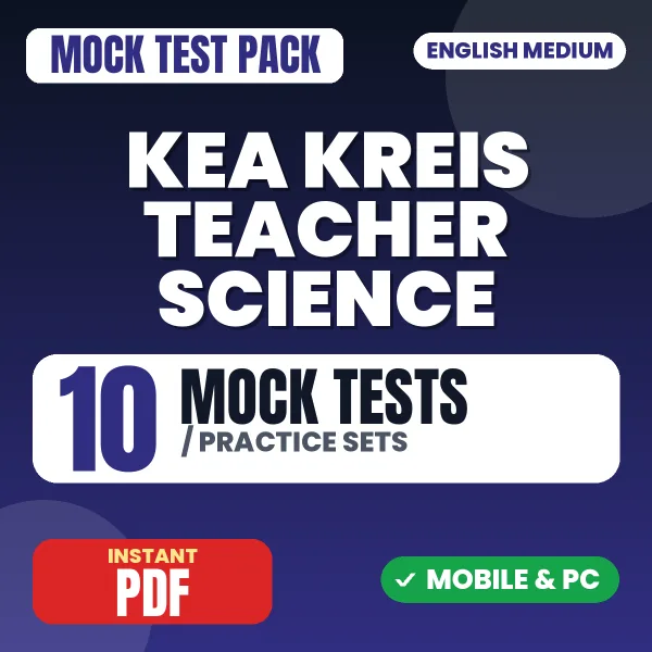 KEA KREIS Teacher (Science) Paper-1 Exam – 10 Mock Tests / Practice Sets | English Medium PDF Download