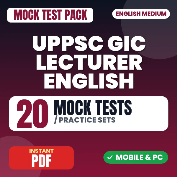 UPPSC GIC Lecturer (English) Prelims Exam – 20 Mock Tests / Practice Sets | English Medium PDF Download