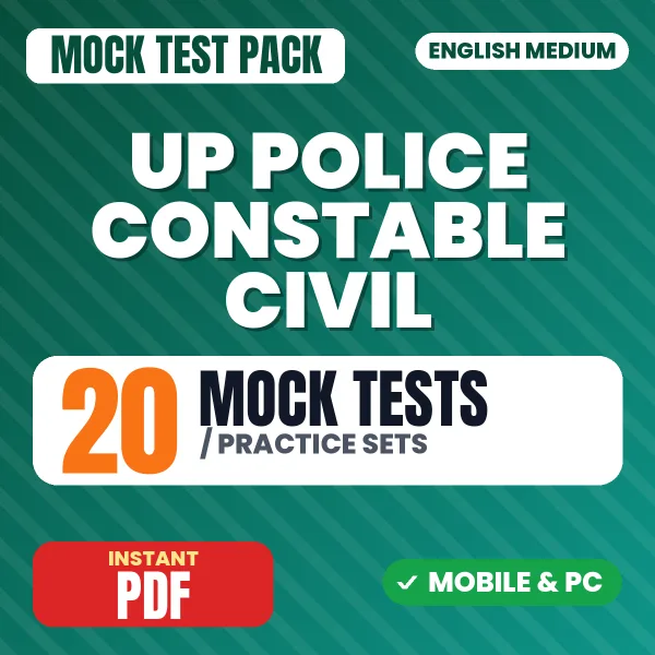 UP Police Constable (Civil) Exam – 20 Mock Tests / Practice Sets | English Medium PDF Download