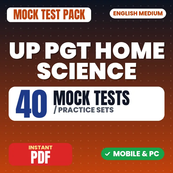 UP PGT Home Science Exam – 40 Mock Tests / Practice Sets | English Medium PDF Download