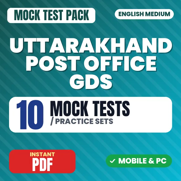Uttarakhand Post Office GDS Exam – 10 Mock Tests / Practice Sets | English Medium PDF Download