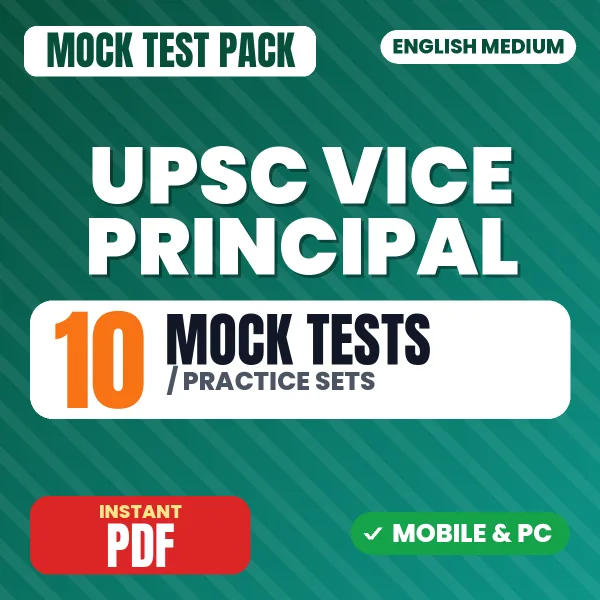 UPSC Vice Principal Exam – 10 Mock Tests / Practice Sets | English Medium PDF Download
