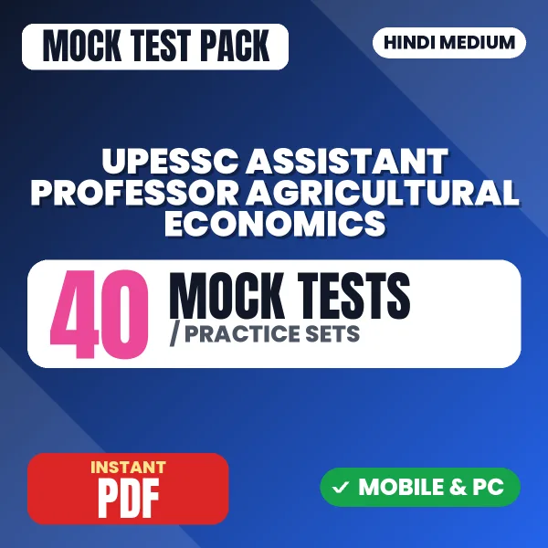 UPESSC Assistant Professor (Agricultural Economics) Exam – 40 Mock Tests / Practice Sets | Hindi Medium PDF Download