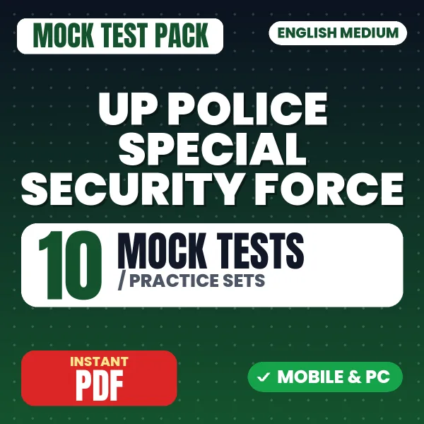 UP Police Special Security Force Exam – 10 Mock Tests / Practice Sets | English Medium PDF Download