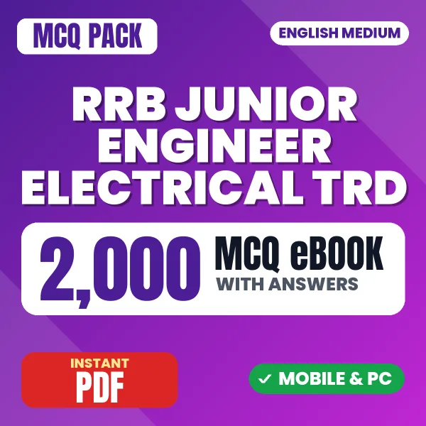 RRB Junior Engineer Electrical (TRD) Exam CBT 1 – 2000 MCQ eBook with Answers | English Medium PDF Download
