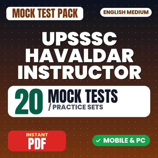 UPSSSC Havaldar Instructor Exam – 20 Mock Tests / Practice Sets | English Medium PDF Download