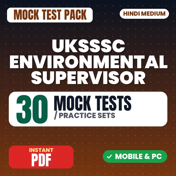 UKSSSC Environmental Supervisor Exam – 30 Mock Tests / Practice Sets | Hindi Medium PDF Download