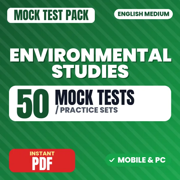 Environmental Studies – 50 Mock Tests / Practice Sets | English Medium PDF Download