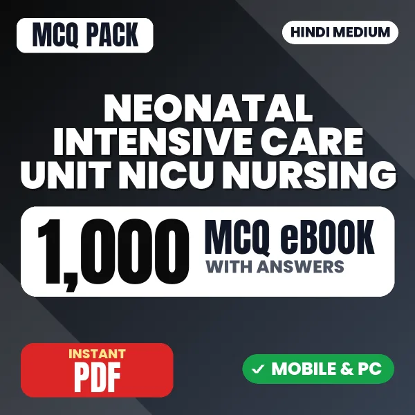 Neonatal Intensive Care Unit (NICU) Nursing – 1000 MCQ eBook with Answers | Hindi Medium PDF Download