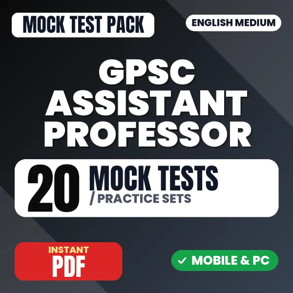 GPSC Assistant Professor Exam – 20 Mock Tests / Practice Sets | English Medium PDF Download
