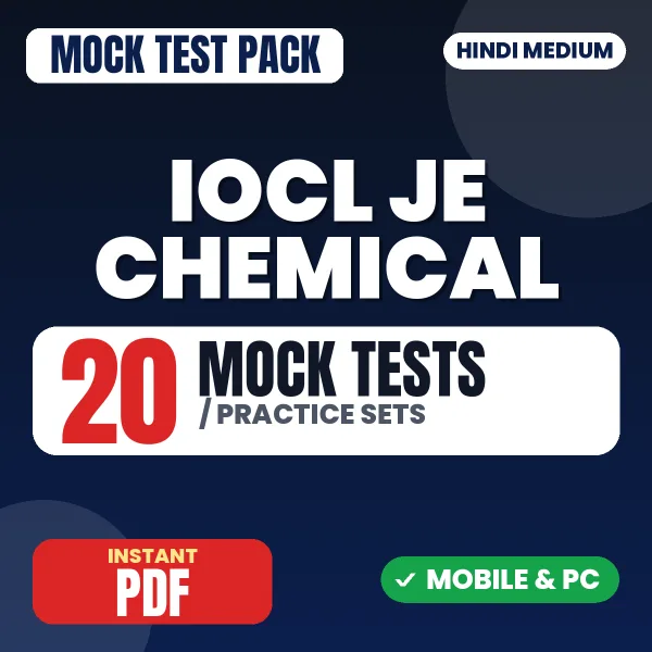 IOCL Junior Engineer (Chemical) Exam – 20 Mock Tests / Practice Sets | Hindi Medium PDF Download