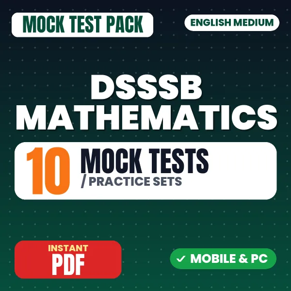 DSSSB Mathematics – 10 Mock Tests / Practice Sets | English Medium PDF Download