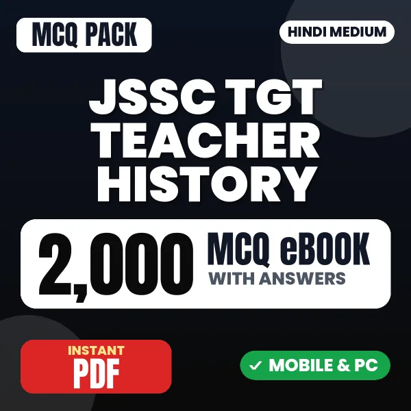 JSSC TGT Teacher (History) Exam Paper II – 2000 MCQ eBook with Answers | Hindi Medium PDF Download
