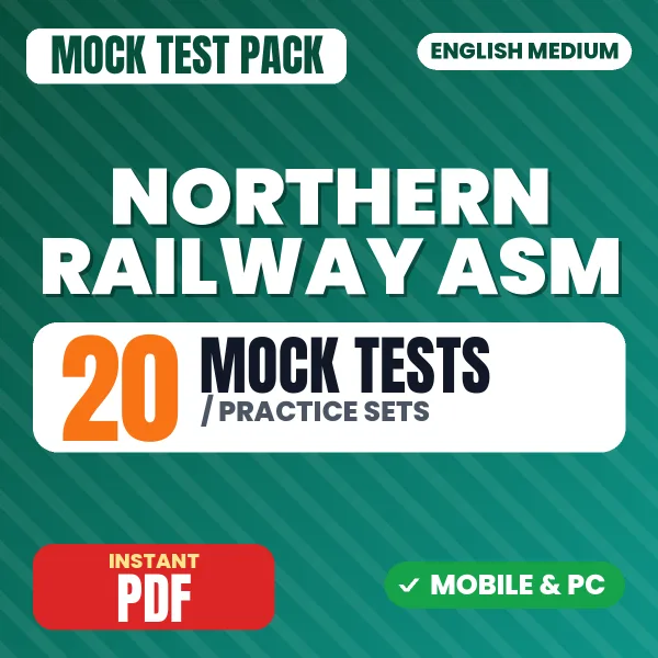 Northern Railway Assistant Station Master Exam – 20 Mock Tests / Practice Sets | English Medium PDF Download