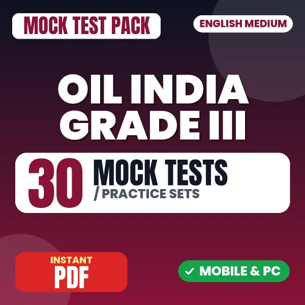 Oil India Grade 3 & 5 Exam (Physics) – 30 Mock Tests / Practice Sets | English Medium PDF Download
