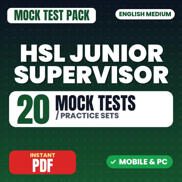 HSL Junior Supervisor Exam – 20 Mock Tests / Practice Sets | English Medium PDF Download