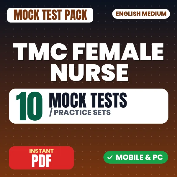 TMC Female Nurse Exam – 10 Mock Tests / Practice Sets | English Medium PDF Download