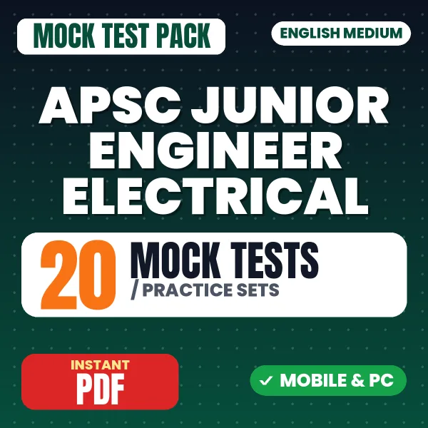 APSC Junior Engineer (Electrical) Exam Paper 1 – 20 Mock Tests / Practice Sets | English Medium PDF Download