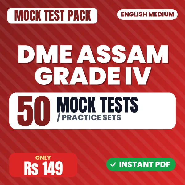 DME Assam Grade IV Exam – 50 Mock Tests / Practice Sets | English Medium PDF Download