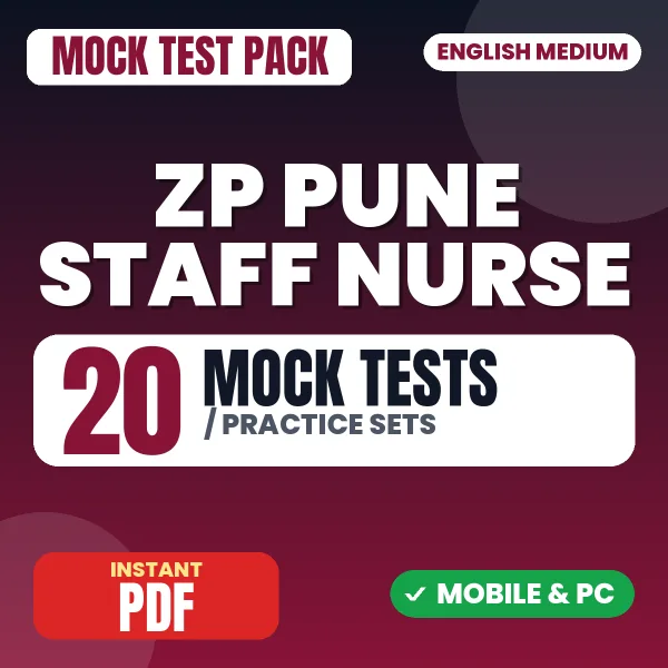 ZP Pune Staff Nurse Exam – 20 Mock Tests / Practice Sets | English Medium PDF Download