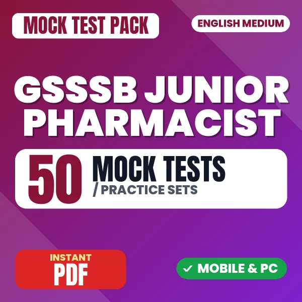 GSSSB Junior Pharmacist Exam – 50 Mock Tests / Practice Sets | English Medium PDF Download