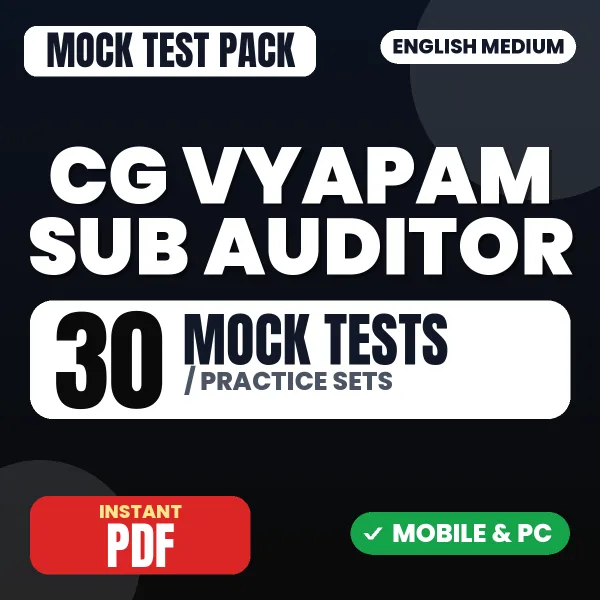 CG Vyapam Sub Auditor Exam – 30 Mock Tests / Practice Sets | English Medium PDF Download
