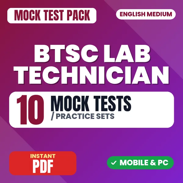 BTSC Lab Technician Exam – 10 Mock Tests / Practice Sets | English Medium PDF Download