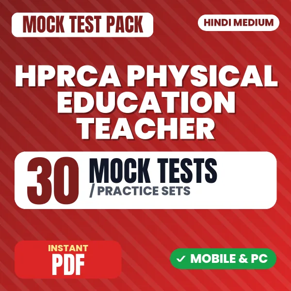 HPRCA Physical Education Teacher (Elementary) Exam – 30 Mock Tests / Practice Sets | Hindi Medium PDF Download