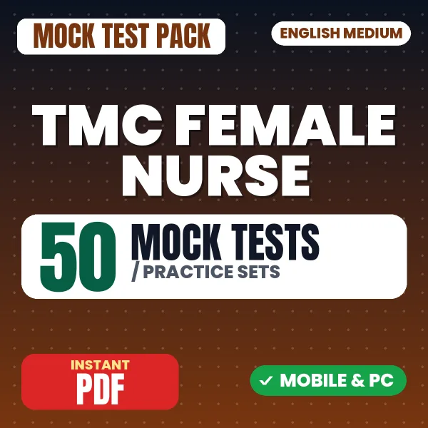 TMC Female Nurse Exam – 50 Mock Tests / Practice Sets | English Medium PDF Download