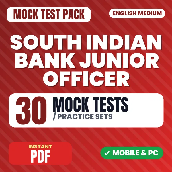 South Indian Bank Junior Officer Exam – 30 Mock Tests / Practice Sets | English Medium PDF Download