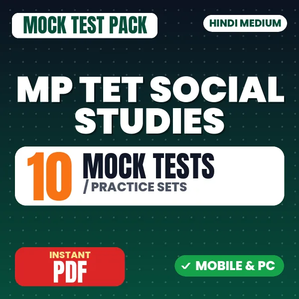 MP TET Social Studies Exam – 10 Mock Tests / Practice Sets | Hindi Medium PDF Download