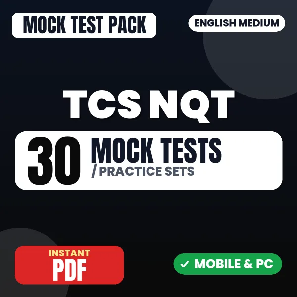 TCS NQT Exam Part A (Foundation) – 30 Mock Tests / Practice Sets | English Medium PDF Download