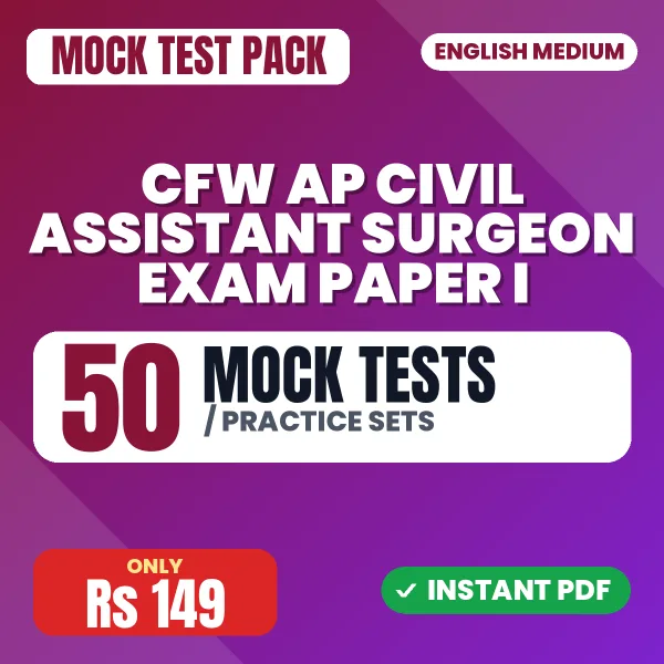 CFW AP Civil Assistant Surgeon Exam Paper I – 50 Mock Tests / Practice Sets | English Medium PDF Download
