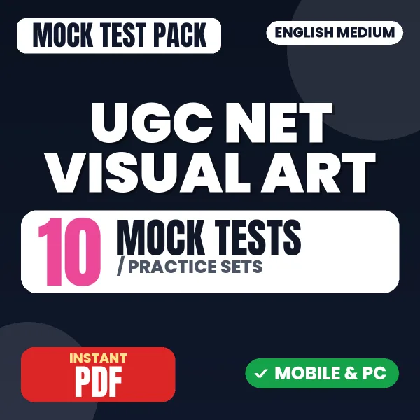 UGC NET Visual Art Exam – 10 Mock Tests / Practice Sets | English Medium PDF Download