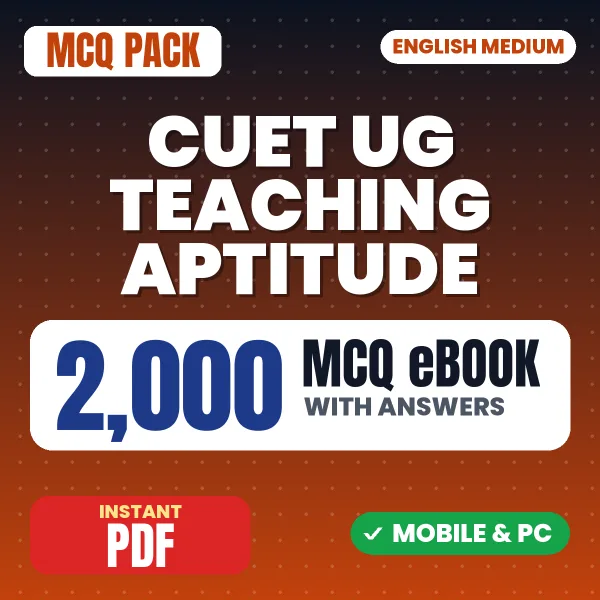 CUET UG (Teaching Aptitude) Exam – 2000 MCQ eBook with Answers | English Medium PDF Download