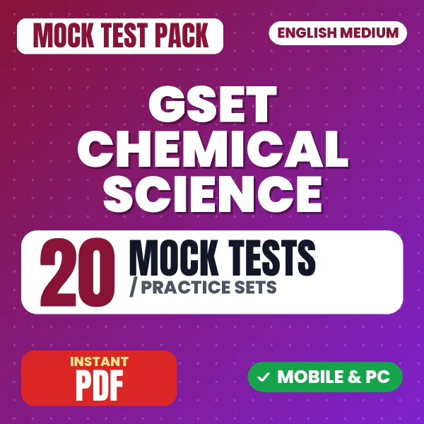 GSET Chemical Science Exam Paper 2 – 20 Mock Tests / Practice Sets | English Medium PDF Download