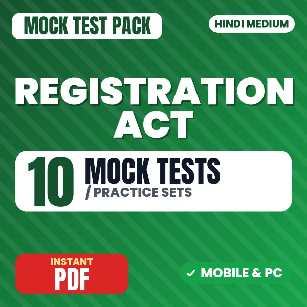 Registration Act, 1908 – 10 Mock Tests / Practice Sets | Hindi Medium PDF Download