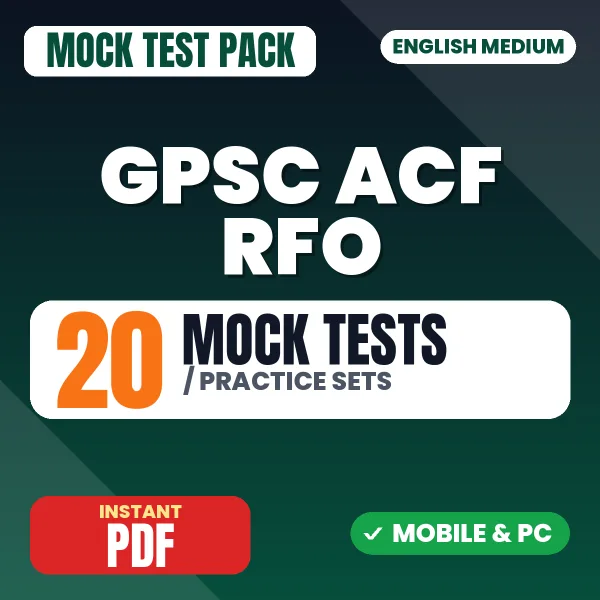 GPSC ACF RFO Paper-1 Prelims Exam – 20 Mock Tests / Practice Sets | English Medium PDF Download