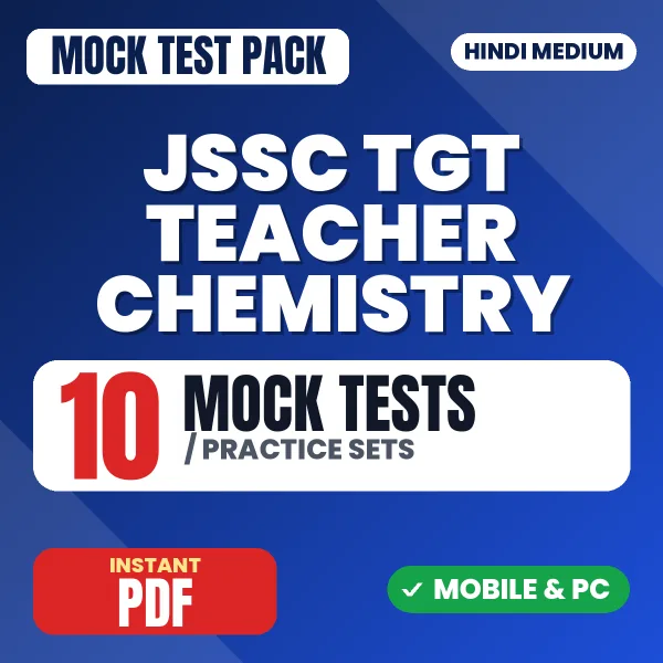 JSSC TGT Teacher Chemistry Exam Paper 4 – 10 Mock Tests / Practice Sets | Hindi Medium PDF Download