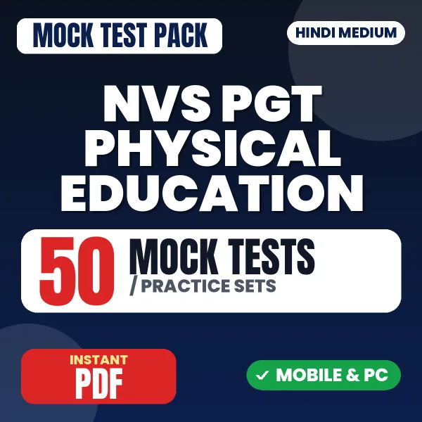 NVS PGT Physical Education Tier-1 Preliminary Exam – 50 Mock Tests / Practice Sets | Hindi Medium PDF Download