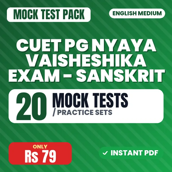 CUET PG Nyaya Vaisheshika Exam - Sanskrit – 20 Mock Tests / Practice Sets | English Medium PDF Download