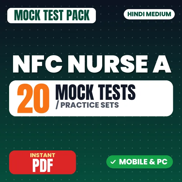 NFC Nurse A Prelims Exam – 20 Mock Tests / Practice Sets | Hindi Medium PDF Download