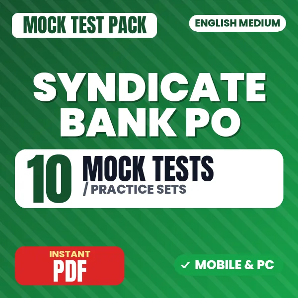 Syndicate Bank PO Exam – 10 Mock Tests / Practice Sets | English Medium PDF Download