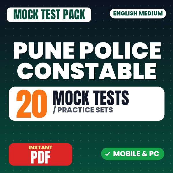 Pune Police Constable Exam – 20 Mock Tests / Practice Sets | English Medium PDF Download