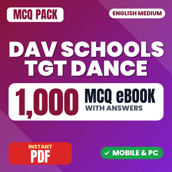 DAV Schools TGT (Dance) Exam – 1000 MCQ eBook with Answers | English Medium PDF Download